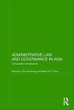 Administrative Law and Governance in Asia: Comparative Perspectives (Routledge Law in Asia)