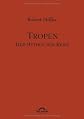 Tropen: Der Mythos der Reise