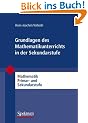 Grundlagen des Mathematikunterrichts in der Sekundarstufe (Mathematik Primar- und Sekundarstufe)