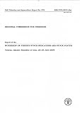 Report of the workshop on fishery stock indicators and stock status : Tehran, Islamic Republic of Iran, 26-29 July 2009