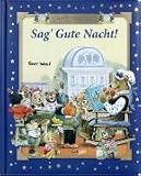 Sag' Gute Nacht!: 5-Minuten-Geschichten - 