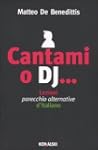 Cantami o dj... Lezioni parecchio alt...