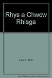 Rhys a chwcw Rhisga