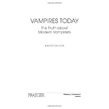 Vampires Today: The Truth about Modern Vampirismby Joseph Laycock