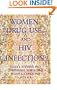 Women, Drug Use, And HIV Infection