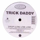 Drop (Low, Low, Low) [Vinyl]