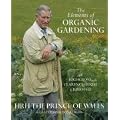 The Elements Of Organic Gardening: Highgrove - Clarence House - Birkhall