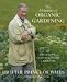The Elements Of Organic Gardening: Highgrove - Clarence House - Birkhall