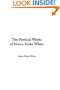 The Poetical Works of Henry Kirke White