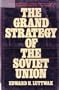 The Grand Strategy of the Soviet Union