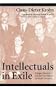 Intellectuals in Exile: Refugee Scholars and the New School for Social Research