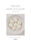 Delia's How to Cook: Book One (Bk.1)