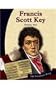 Francis Scott Key: Patriotic Poet (Let Freedom Ring)