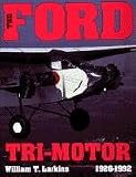 Buy : The Ford Tri-Motor 1926-1992: (Schiffer Aviation History)