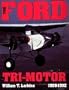 The Ford Tri-Motor 1926-1992: (Schiffer Aviation History)