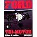 The Ford Tri-Motor 1926-1992: (Schiffer Aviation History)