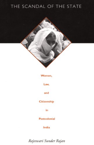 The Scandal of the State: Women, Law, and Citizenship in Postcolonial India (a John Hope Franklin Center Book)