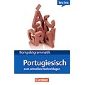 Lextra - Portugiesisch - Kompaktgrammatik: A1-B1 - Portugiesische Grammatik: Lernerhandbuch