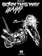Lady Gaga -Born This Way-Piano/Vocal/Guitar