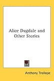 Alice Dugdale and Other Stories