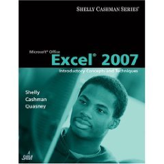 Microsoft Office Word 2007, Microsoft Office Excel 2007: Introductory Concepts and Techniques (+ 1 GB Flashdrive) (Shelly Cashman Series)