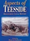 Aspects of Teesside : discovering local history