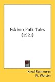 Eskimo Folk-Tales (1921)