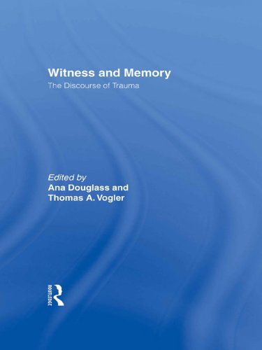 Witness and Memory: The Discourse of Trauma