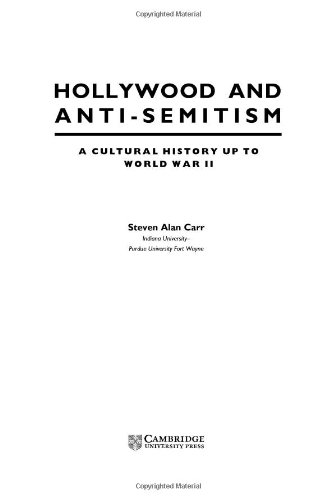 Hollywood and Anti-Semitism: A Cultural History up to World War II (Cambridge Studies in the History of Mass Communication)
