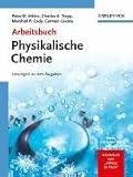 Arbeitsbuch Physikalische Chemie: L&ouml;sungen zu den Aufgaben - Peter W. Atkins, Charles A. Trapp, Marshall P. Cady, Carmen Giunta