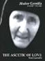 Mother Gavrilia: The Ascetic of Love
