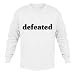 defeated Adult Long Sleeve T-Shirt Various Colors