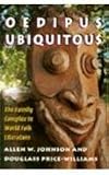 Oedipus Ubiquitous: Family Complex in World Folk Literature