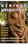 Oedipus Ubiquitous: The Family Complex in World Folk Literature