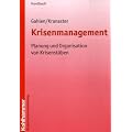 Krisenmanagement: Planung und Organisation von Krisenst�ben