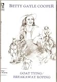 Betty Gayle Cooper Goat Tying, Breakaway Roping DVD