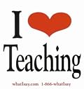 I Love Teaching