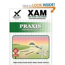 Praxis Physics 0265 Teacher Certification Test Prep Study Guide (XAM PRAXIS) 2nd (second) edition Text Only