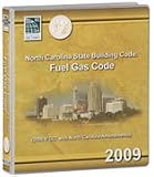 North Carolina State Building Code: Fuel Gas Code, 2009 - Loose-leaf - 158001755X