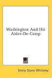  : Washington And His Aides-De-Camp