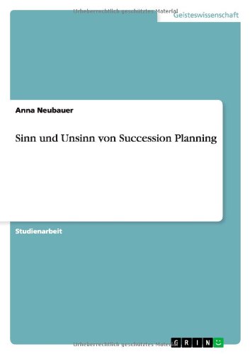 Sinn Und Unsinn Von Succession Planning (German Edition)
