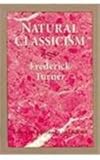 Natural classicism : essays on literature and science