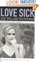Love Sick: One Woman's Journey through Sexual Addiction