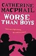 Worse Than Boys