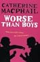 Worse Than Boys