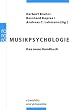 Musikpsychologie: Das neue Handbuch