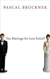 Has marriage for love failed?