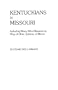 Kentuckians in Missouri, Including Many Who Migrated by Way of Ohio (#5515)