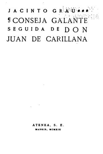 Conseja galante, Seguida de Don Juan de Carillana (Spanish Edition)