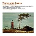 Fischland Darss: Raues Land. Sch�nes Land - Ein literarisch-musikalischer Streifzug